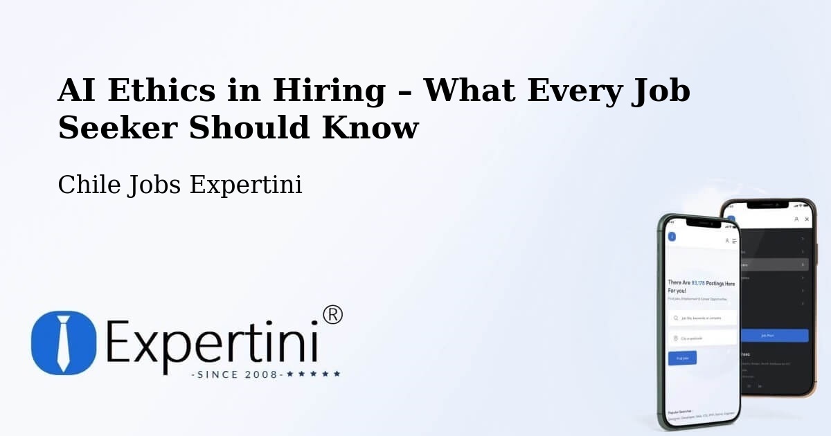 AI Ethics in Recruitment & Hiring – Lo Barnechea - Lo Barnechea, Chile Jobs Expertini